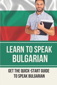 Learn To Speak Bulgarian