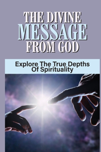 The Divine Message From God