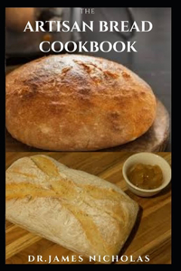 The Artisan Bread Cookbook