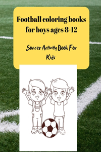 Football coloring books for boys ages 8-12