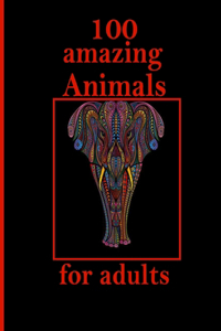 100 amazing Animals for adults