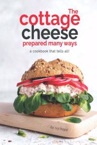 Cottage Cheese Prepared Many Ways