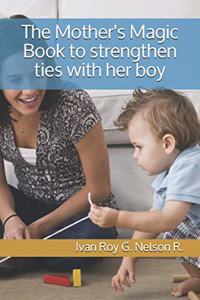 Mother's Magic Book to strengthen ties with her boy