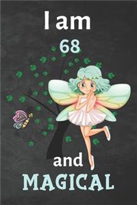 I am 68 and magical
