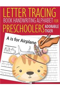 Letter Tracing Book Handwriting Alphabet for Preschoolers Adorable Tiger