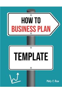 How To Business Plan Template