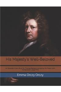 His Majesty's Well-Beloved