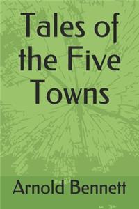 Tales of the Five Towns