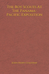 The Boy Scouts At The Panama-Pacific Exposition