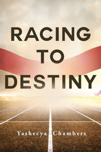 Racing To Destiny