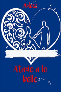 Atado a lo bello