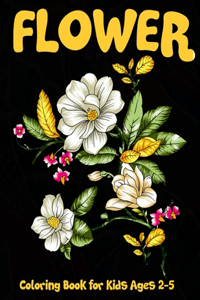 Flowers Coloring Book for Kids Ages 2-5