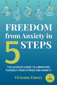 Freedom from Anxiety in 5 Steps