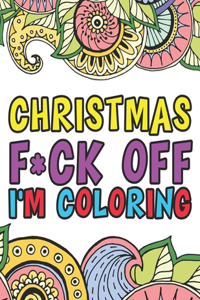 Christmas F*ck Off I'm Coloring