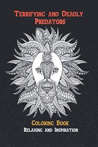 Terrifying and Deadly Predators - Coloring Book - Relaxing and Inspiration