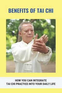 Benefits Of Tai Chi