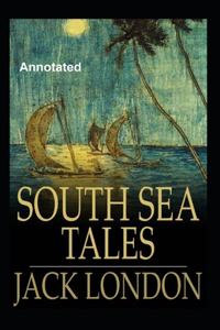 South Sea Tales Annotated