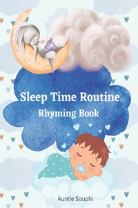 Sleep Time Routine: Rhyming Book for Babies, Toddlers and Children- 8.5x11inches