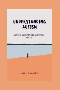 Understanding Autism