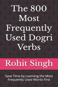 The 800 Most Frequently Used Dogri Verbs