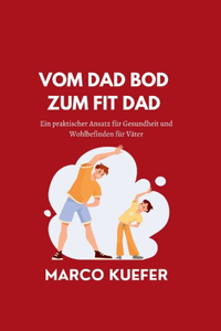 Vom Dad Bod Zum Fit Dad