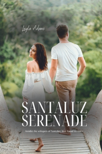 Santaluz Serenade