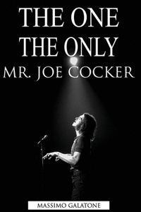 The One the Only Mr. Joe Cocker