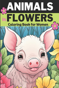Animals & Flowers