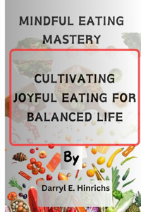 Mindful Eating Mastery