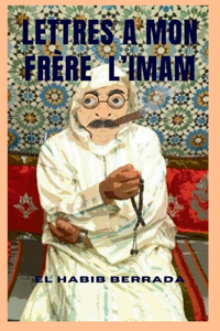 Lettres a Mon Frère l'Imam