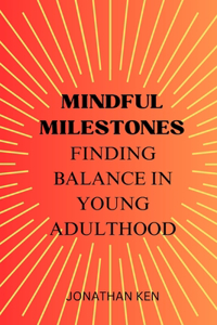 Mindful Milestones