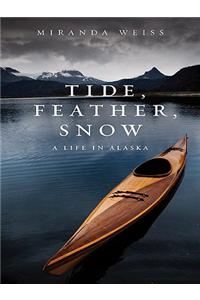 Tide, Feather, Snow