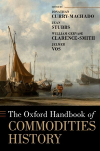 Oxford Handbook of Commodity History