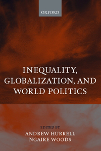 Inequality, Globalization, and World Politics