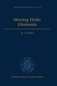 Moving Finite Elements