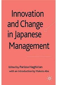 Innovation and Change in Japanese Management