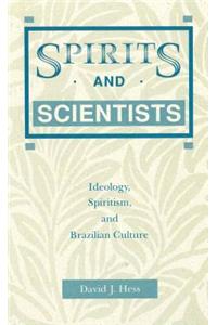 Spirits and Scientists