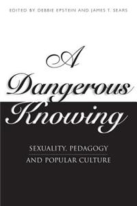 Dangerous Knowing