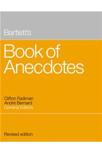 Bartlett's Book of Anecdotes