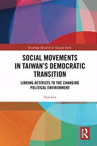 Social Movements in Taiwan's Democratic Transition