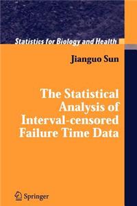 The Statistical Analysis of Interval-Censored Failure Time Data