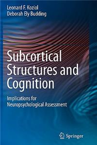 Subcortical Structures and Cognition