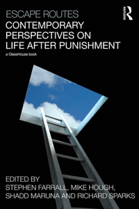 Escape Routes: Contemporary Perspectives on Life after Punishment