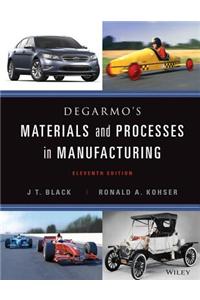 Degarmo's Materials and Processes in Manufacturing