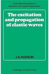 Excitation and Propagation of Elastic Waves