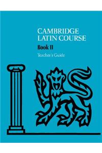 Cambridge Latin Course Teacher's Guide 2 4th Edition