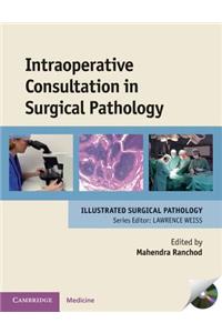 Intraoperative Consultation in Surgical Pathology