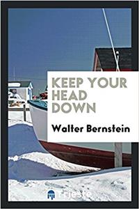 Keep Your Head Down