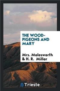 Wood-Pigeons and Mary