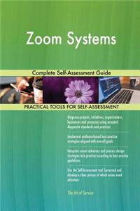 Zoom Systems Complete Self-Assessment Guide